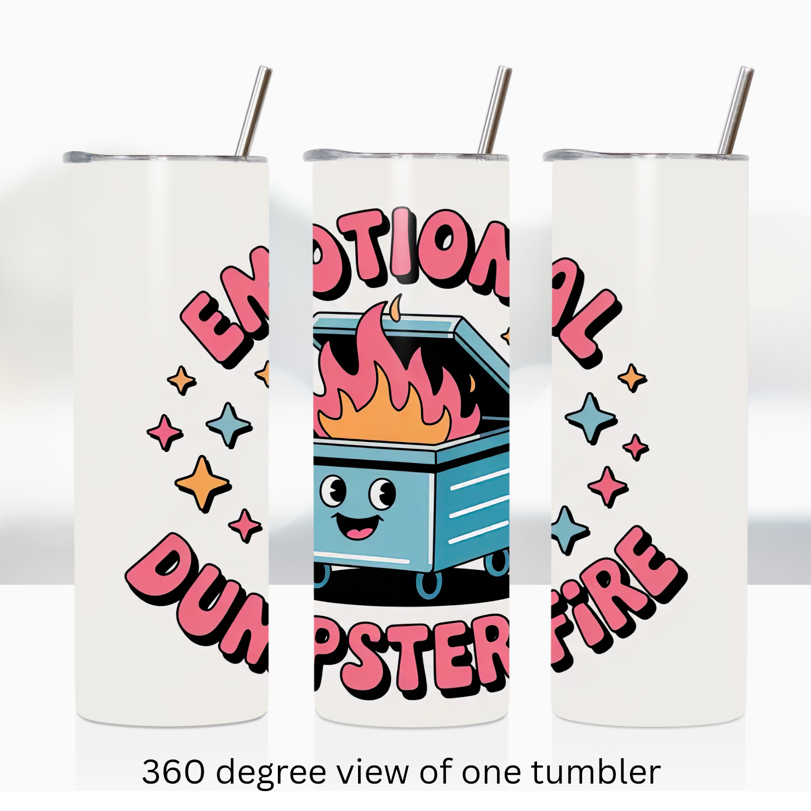 Emotional dumpster fire 20oz stainless steel insulated tumbler drinkware