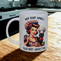 Cat and I retro girl 15oz coffee mug new novelty cup sarcastic humorous funny
