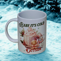 Baby it's cold outside 15oz coffee mug new novelty cup
